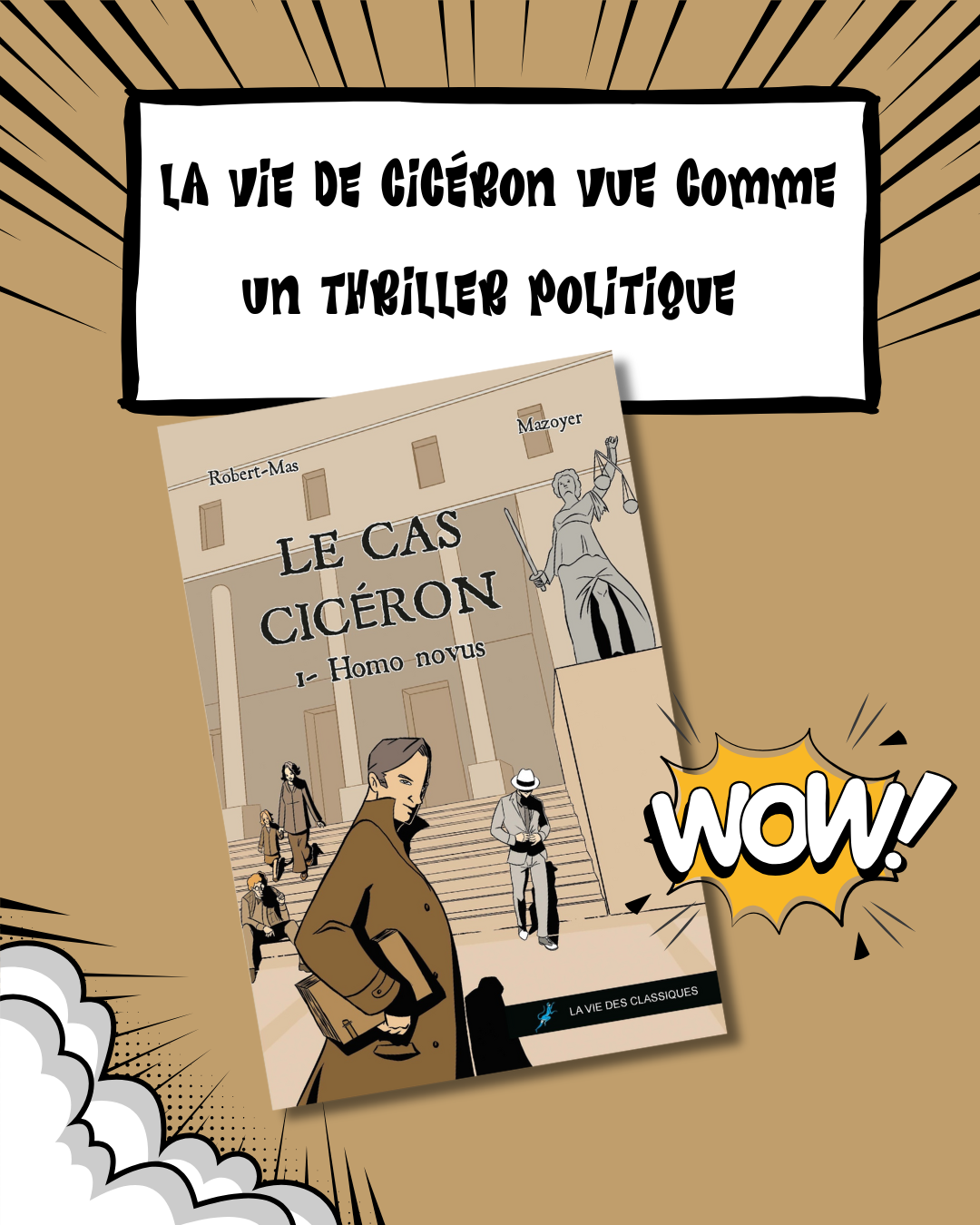 Le Cas Cicéron : La BD qui transforme l’orateur romain en héros de polar
